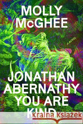 Jonathan Abernathy You Are Kind Molly McGhee 9781662602115 Astra House - książka