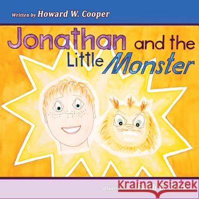 Jonathan and the Little Monster Howard W. Cooper Faith E. Cook 9781495409714 Createspace - książka