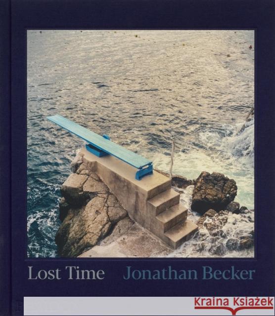 Jonathan Becker: Lost Time Jonathan Becker 9781838668716 Phaidon Press Ltd - książka