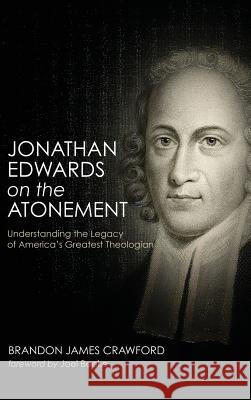 Jonathan Edwards on the Atonement Brandon James Crawford, Joel Beeke 9781532609992 Wipf & Stock Publishers - książka