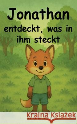 Jonathan entdeckt, was in ihm steckt Trisha Fox 9783695135745 Bod - Books on Demand - książka