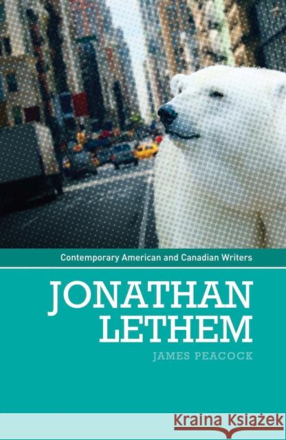 Jonathan Lethem James Peacock 9780719082672 Manchester University Press - książka