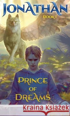 Jonathan: Prince of Dreams Alesa C. Corrin Eva Soulu Katie Hofgard 9781736560990 Alesa Corrin - książka