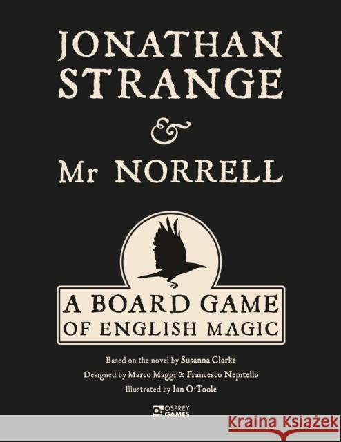 Jonathan Strange & MR Norrell: A Board Game of English Magic Maggi, Marco 9781472835178 Osprey Games - książka