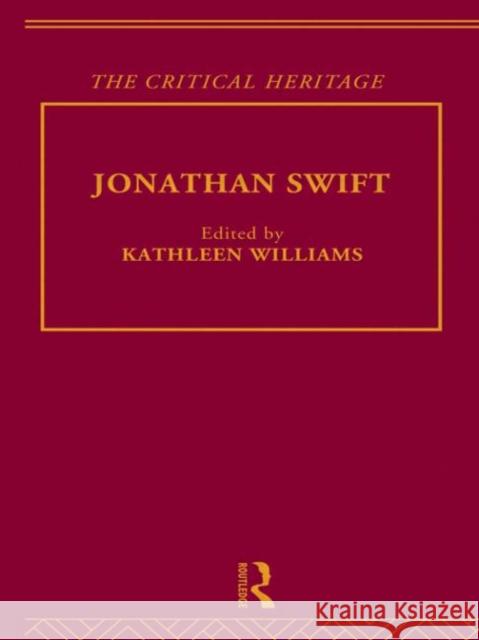 Jonathan Swift : The Critical Heritage K. Williams Kathleen Williams 9780415139083 Routledge - książka