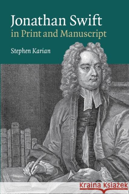 Jonathan Swift in Print and Manuscript Stephen E. Karian   9781107422605 Cambridge University Press - książka