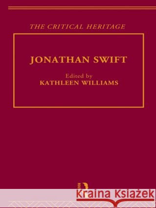 Jonathan Swift : The Critical Heritage K. Williams Kathleen Williams 9780415139083 Routledge - książka