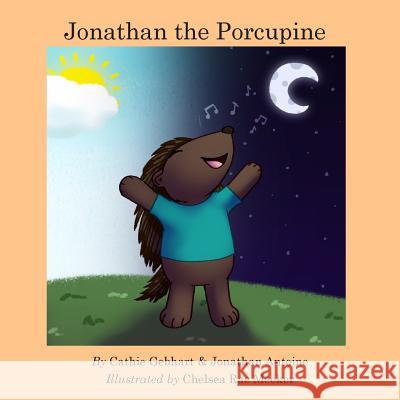 Jonathan the Porcupine Cathie Gebhart Jonathan Antoine Chelsea Rae Meeker 9780996595667 Dan the Fish Series - książka