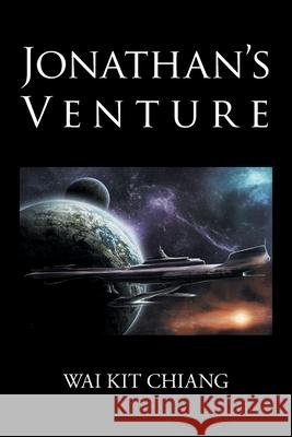Jonathan's Venture Wai Kit Chiang 9781469181882 Xlibris Corporation - książka