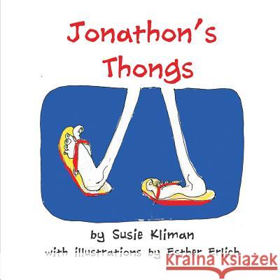 Jonathon's Thongs Susie Kliman Erlich Esther Esther Erlich 9780987529619 Aly's Books - książka