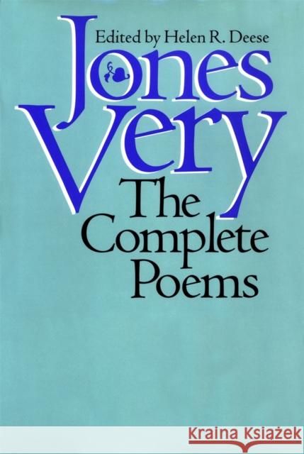 Jones Very: The Complete Poems Very, Jones 9780820314815 University of Georgia Press - książka