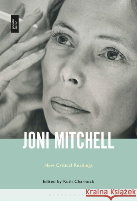 Joni Mitchell: New Critical Readings Ruth Charnock 9781501366741 Bloomsbury Academic - książka