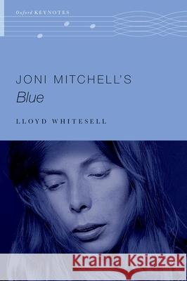 Joni Mitchell's Blue Lloyd Whitesell 9780197686836 Oxford University Press - książka