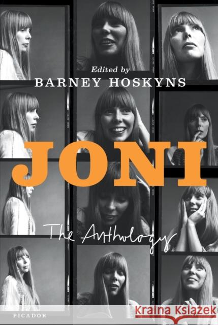 Joni: The Anthology Barney Hoskyns Barney Hoskyns Barney Hoskyns 9781250148636 Picador USA - książka