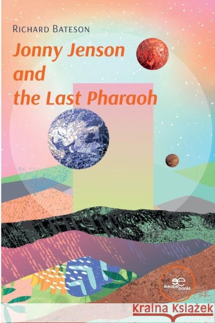 Jonny Jenson and the Last Pharaoh Richard Bateson 9791220110358 Europe Books - książka