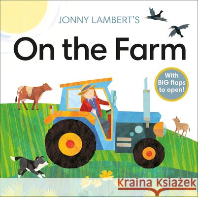 Jonny Lambert's on the Farm Jonny Lambert 9781465499929 DK Publishing (Dorling Kindersley) - książka