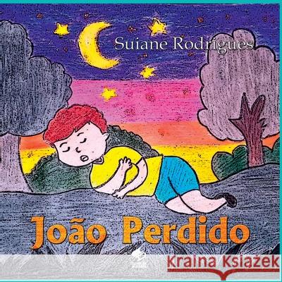 Jo?o Perdido Rodrigues Suiane 9786553928817 Clube de Autores - książka