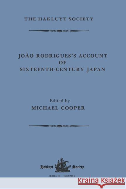 João Rodrigues's Account of Sixteenth-Century Japan Rodrigues, João 9781032319339 Routledge - książka