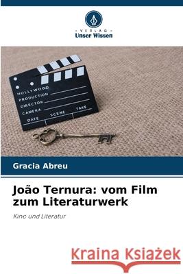 João Ternura: vom Film zum Literaturwerk Abreu, Gracia 9786209151781 Verlag Unser Wissen - książka
