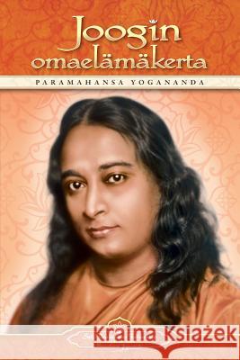 Joogin omaelämäkerta - Autobiography of a Yogi (Finnish) Paramahansa Yogananda 9780876127964 Self-Realization Fellowship - książka