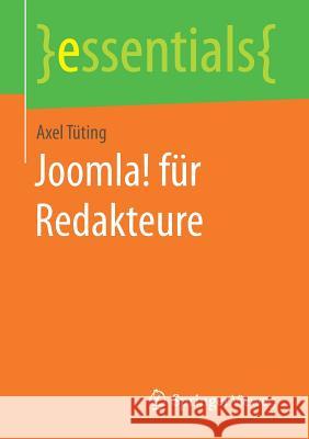 Joomla! Für Redakteure Tüting, Axel 9783658175115 Vieweg+Teubner - książka