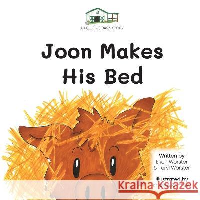Joon Makes His Bed Erich Worster Teryl Worster Kristine Ramsey 9781665306409 Lanier Press - książka