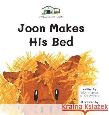 Joon Makes His Bed Erich Worster Teryl Worster Kristine Ramsey 9781665306416 Booklogix - książka