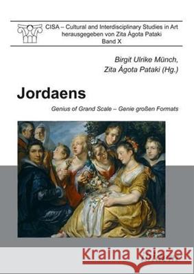 Jordaens: Genius of Grand Scale Münch, Birgit Ulrike 9783898219518 ibidem-Verlag, Jessica Haunschild u Christian - książka