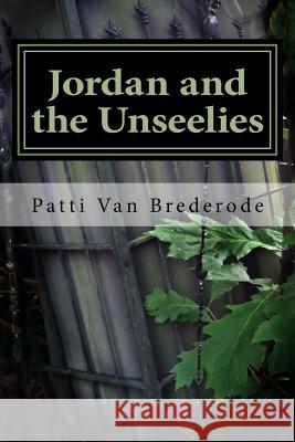 Jordan and the Unseelies Patti Va 9781544936079 Createspace Independent Publishing Platform - książka