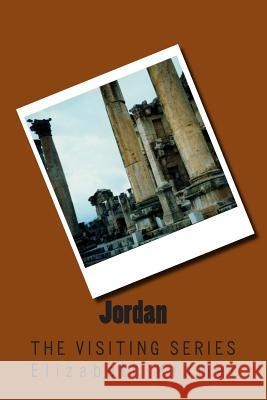 Jordan: The VISITING SERIES Elizabeth Kramer 9781514865095 Createspace Independent Publishing Platform - książka