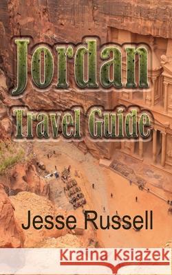 Jordan: Travel Guide Jesse Russell 9781709510687 Independently Published - książka