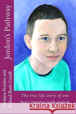 Jordon's Pathway Roland Bush-Cavell Carolann Frankie 9780957659643 Mind Body Soul Development Organisation Limit - książka