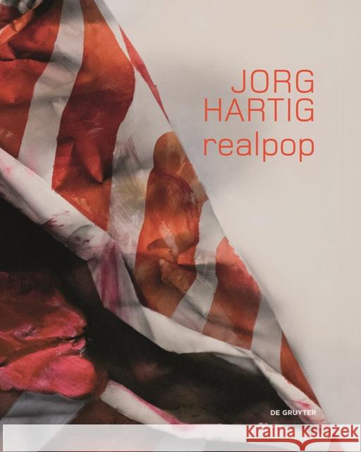 Jorg Hartig. REALPOP Berthold Ecker Wolfgang Drechsler 9783110544664 de Gruyter - książka