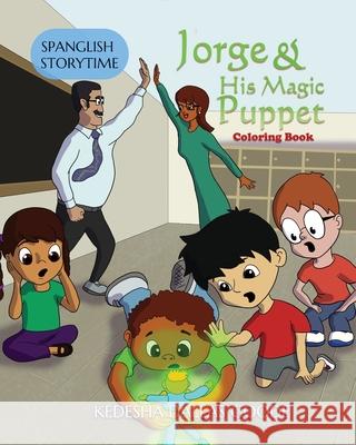 Jorge & His Magic Puppet: Coloring Book Kedesha Dalla Dmitry Fedorov 9781949343830 Kdg Group Inc - książka