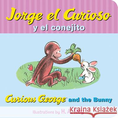 Jorge El Curioso Y El Conejito: Curious George and the Bunny (Spanish Edition) Rey, H. A. 9780544547483 Harcourt Brace and Company - książka