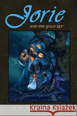 Jorie and the Gold Key A. H. Richardson 9781518873881 Createspace Independent Publishing Platform - książka