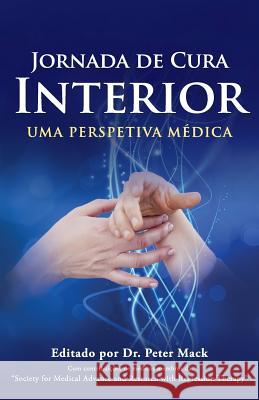 Jornada de Cura Interior - Uma Perspetiva Medica Peter Mack 9780992924874 Smar-Rt - książka