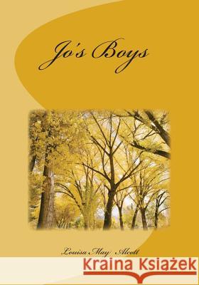 Jo's Boys Louisa May Alcott 9781508835295 Createspace - książka