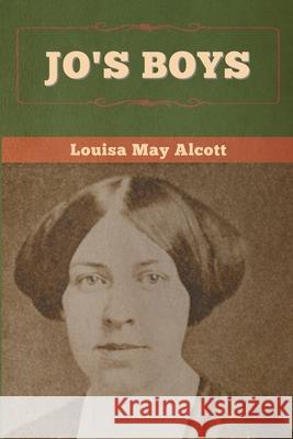 Jo's Boys Louisa May Alcott 9781647995089 Bibliotech Press - książka