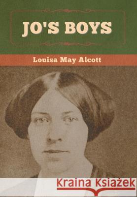 Jo's Boys Louisa May Alcott 9781647995096 Bibliotech Press - książka