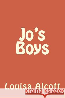 Jo's Boys Louisa May Alcott 9781985203341 Createspace Independent Publishing Platform - książka