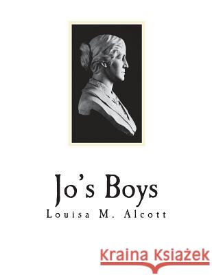 Jo's Boys: How They Turned Out Louisa M. Alcott 9781721645411 Createspace Independent Publishing Platform - książka