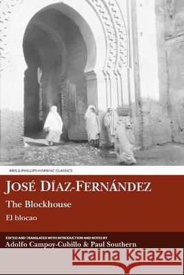 José Díaz-Fernández: The Blockhouse: El Blocao Campoy-Cubillo, Adolfo 9781910572146 Oxbow Books - książka