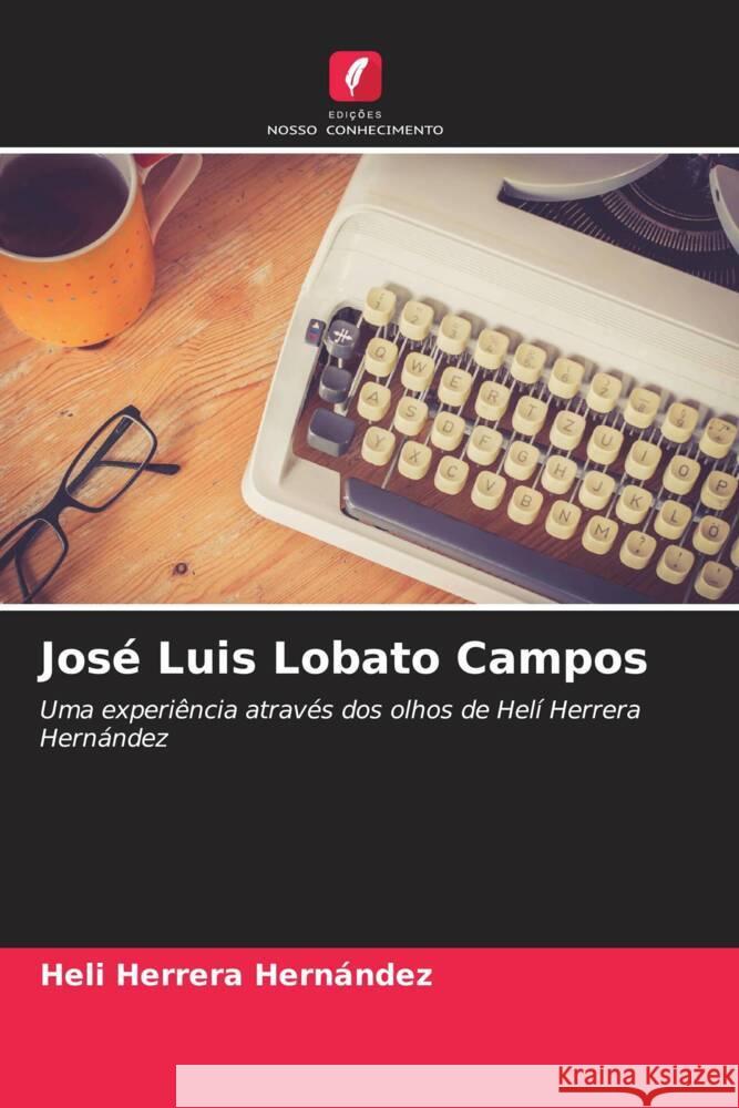 Jos? Luis Lobato Campos Heli Herrer 9786207024629 Edicoes Nosso Conhecimento - książka