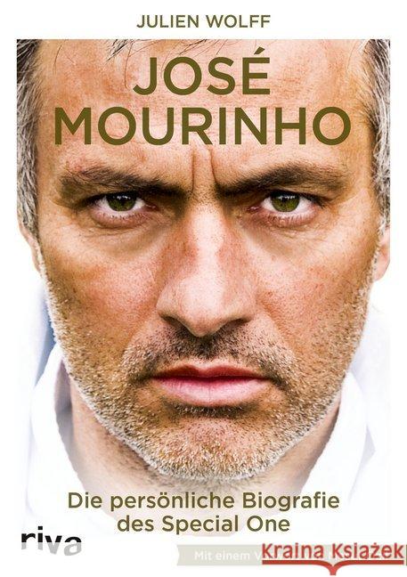 José Mourinho : Die persönliche Biografie des Special One. Mit einem Vorwort von Mesut Özil Wolff, Julien 9783868839418 Riva - książka
