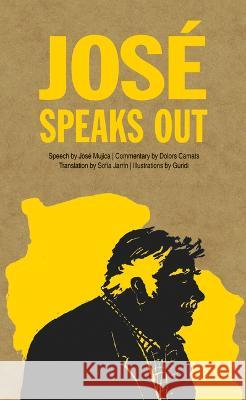 Jos? Speaks Out Jos? Mujica Dolors Camats Ra?l Nieto Guridi 9781773067254 Groundwood Books - książka