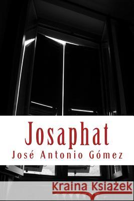 Josaphat Jose Antonio Gomez 9781519553386 Createspace Independent Publishing Platform - książka