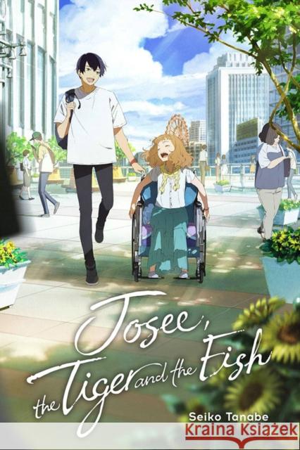 Josee, the Tiger and the Fish (light novel) Tanabe Seiko 9781975340452 Little, Brown & Company - książka