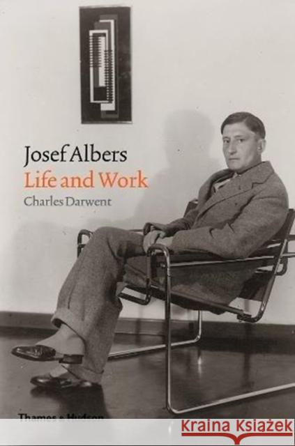 Josef Albers: Life and Work Charles Darwent 9780500519103 Thames & Hudson Ltd - książka
