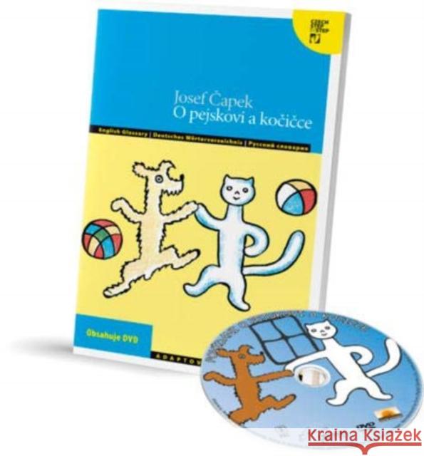 Josef Capek: O pejskovi a kocicce DVD & MP3 (About the little dog and pussycat): 2019 Jozef Capek 9788074702563 Akropolis, Nakladatelstvi - książka